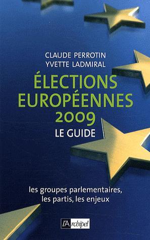 [9782809801569] Elections européennes 2009 - Le guide