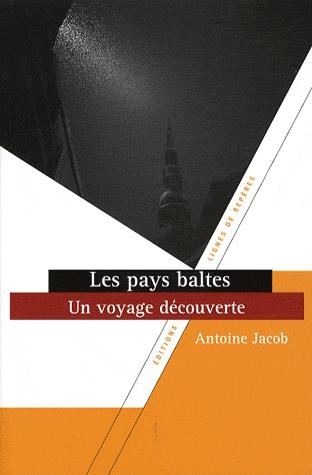 [9782915752434] Les pays baltes - un voyage découverte