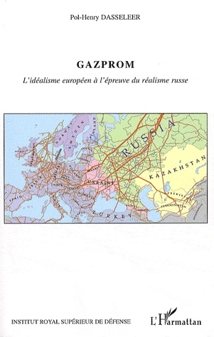 [9782296073692] Gazprom - L'idéalisme européen à l'épreuve du réalisme russe