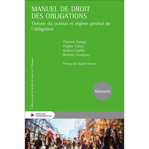 [9782807943346] Manuel de droit des obligations -Théorie du contrat et régime général de l'obligation