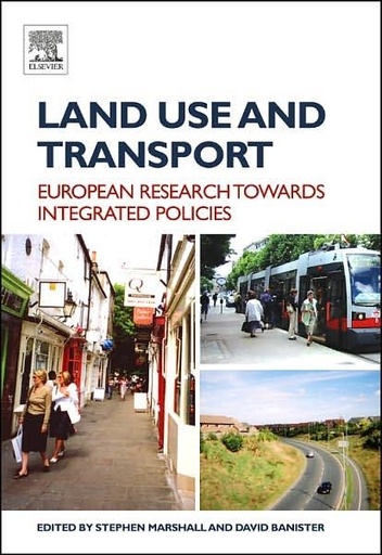 [9780080448916] Land Use and Transport:  european perspectives on integrated policies