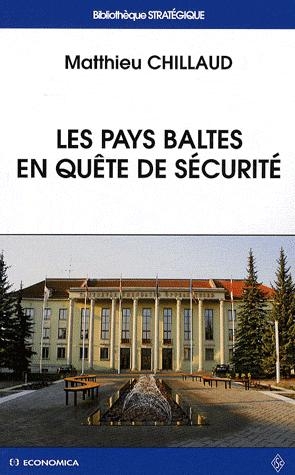 [9782717856873] Les pays baltes en quête de sécurité