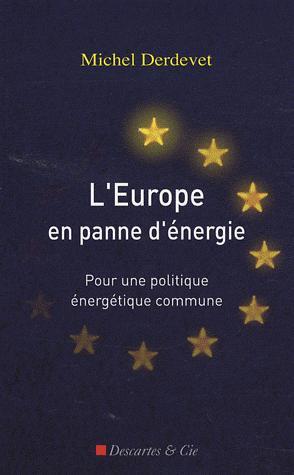 [9782844461315] L'Europe en panne d'énergie - Pour une politique énergétique commune