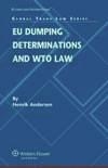 [9789041128270] EU Dumping Determinations and WTO Law