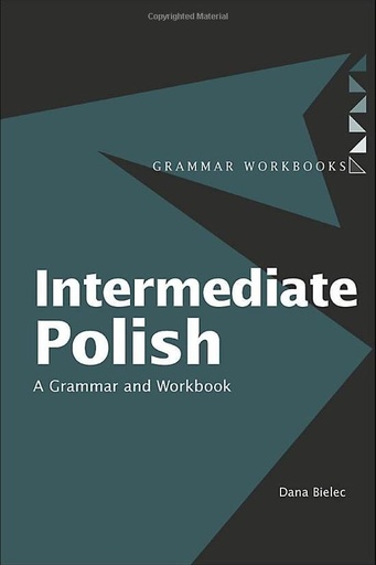 [9780415224390] Intermediate Polish - A Grammar and Workbook