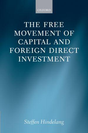 [9780199572656] The Free Movement of Capital and Foreign Direct Investment - The Scope of Protection in EU Law