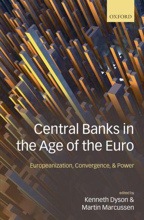 [9780199218233] Central Banks in the Age of the Euro - Europeanization, Convergence, and Power