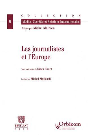 [9782802727101] Les journalistes et l'Europe