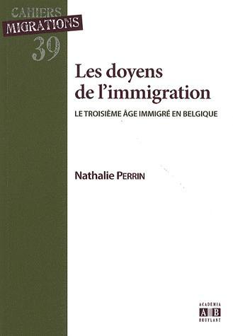 [9782872099160] Les doyens de l'immigration - Le troisième âge immigré en Belgique
