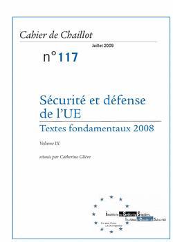 [9789291981403] Sécurité et Défense de l'UE - Textes Fondamentaux 2008 - Volume IX