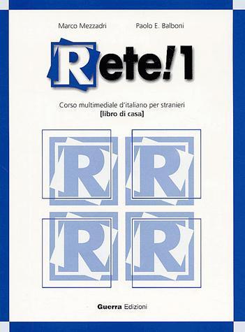 [9788877154972] Rete! 1 - corso multimediale d'italiano per stranieri - libro di casa con CD Audio