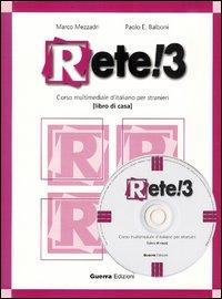 [9788877155887] Rete! 3 - corso multimediale d'italiano per stranieri - libro di casa con CD Audio