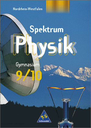 [9783507863057] Spektrum Physik - Ausgabe für Gymnasien Nordrhein-Westfalen - Schülerband 9 / 10