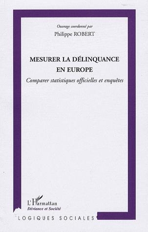 [9782296098756] Mesurer la délinquance en Europe - Comparer statistiques officielles et enquêtes