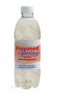 [9780745327884] Poisoned Spring - The EU and Water Privatisation