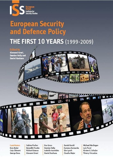 [9789291981571] European security and defence policy : The first 10 years (1999-2009)