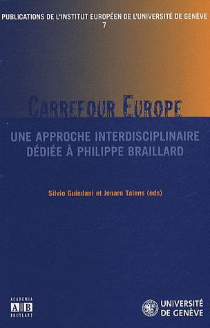 [9782872099658] Carrefour Europe - Une approche interdisciplinaire dédiée à Philippe Braillard