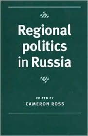 [9780719081170] Regional politics in Russia