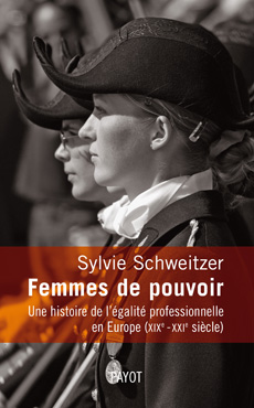 [9782228905183] Femmes de pouvoir, une histoire de l'égalité professionnelle en Europe (XIXe-XXIe siècle)