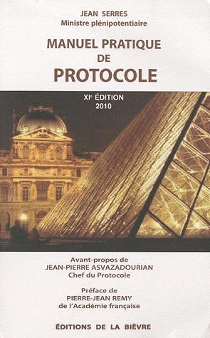 [9782905955036] Manuel Pratique de Protocole 2010 - 11e édition