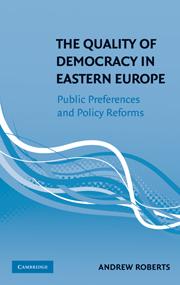 [9780521110334] The Quality of Democracy in Eastern Europe - Public Preferences and Policy Reforms