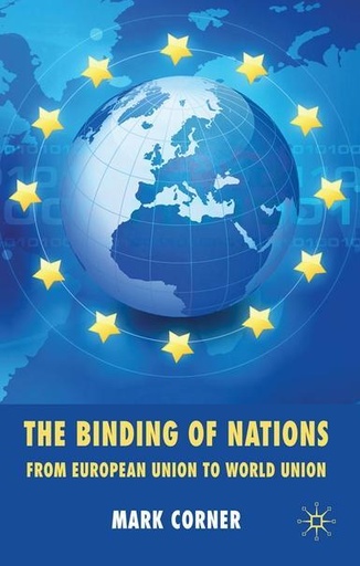 [9780230230866] The Binding of Nations - From European Union to World Union