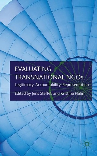 [9780230228719] Evaluating Transnational NGOs - Legitimacy, Accountability, Representation