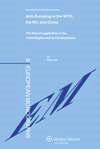 [9789041132079] Anti-dumping in the WTO, the EU and China. The Rise of Legalization in the Trade Regime and its Consequences