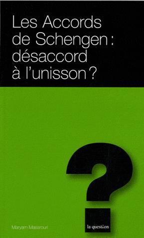 [9782889060115] Les Accords de Schengen : désaccord à l'unisson ?