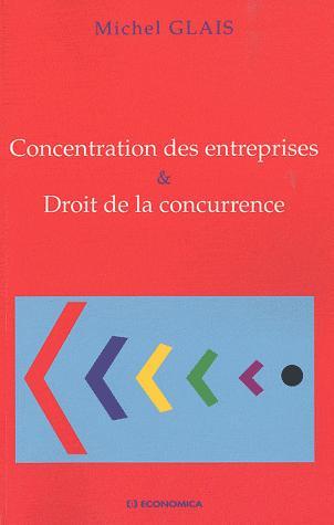 [9782717858358] Concentration des entreprises & Droit de la concurrence