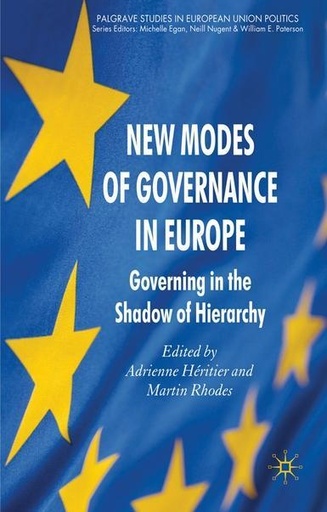 [9780230243408] New Modes of Governance in Europe - Governing in the Shadow of Hierarchy