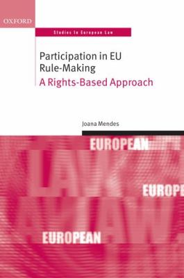 [9780199599769] Participation in European Union Rulemaking - A Rights-Based Approach