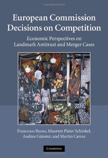 [9780521117197] European Commission Decisions on Competition - Economic Perspectives on Landmark Antitrust and Merger Cases