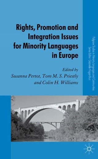 [9780230203563] Rights, Promotion and Integration Issues for Minority Languages in Europe