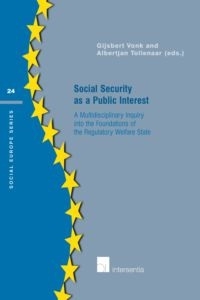 [9789400001107] Social Security as a Public Value - A multidisciplinary inquiry into the foundations of the regulatory welfare state