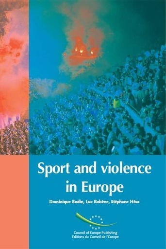 [9789287155115] Sport and violence in Europe