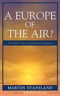 [9780742526518] A Europe of the Air? The Airline Industry and European Integration