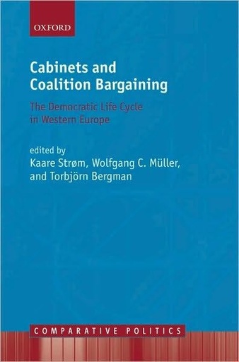 [9780199587490] Cabinets and Coalition Bargaining - The Democractic Life Cycle in Western Europe