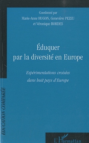 [9782296116863] Eduquer par la diversité en Europe - Expérimentations croisées dans huit pays d'Europe