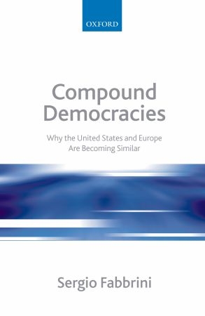 [9780199566006] Compound Democracies - Why the United States and Europe Are Becoming Similar