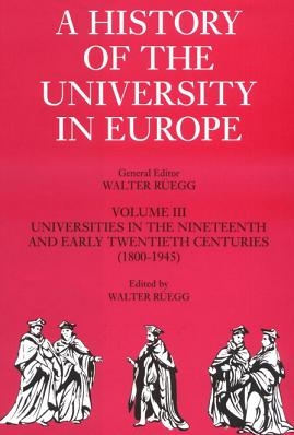 [9780521361071] A History of the University in Europe - Volume 3: Universities in the Nineteenth and Early Twentieth Centuries (1800–1945) - Hardback