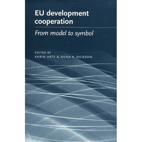 [9780719062995] EU development cooperation - From model to symbol
