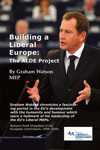[9780956450814] Building a Liberal Europe: The ALDE Project