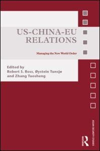 [9780415552332] US-China-EU Relations - Managing the New World Order