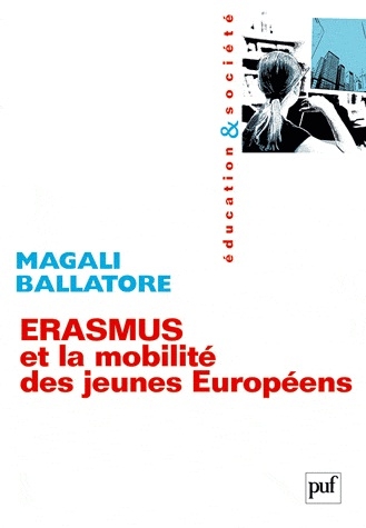 [9782130581260] Erasmus et la mobilité des jeunes Européens