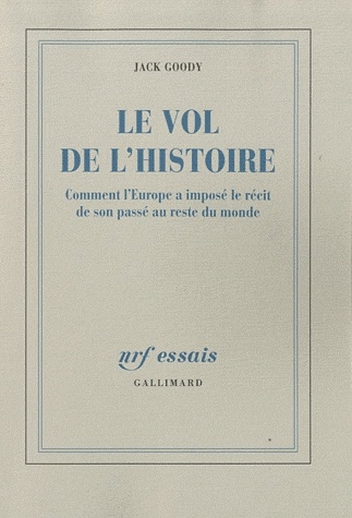 [9782070122387] Le vol de l'histoire - Comment l'Europe a imposé le récit de son passé au reste du monde