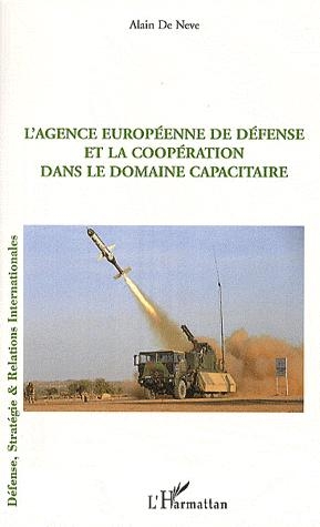 [9782296129429] L'Agence Européenne de défense et la coopération dans le domaine capacitaire
