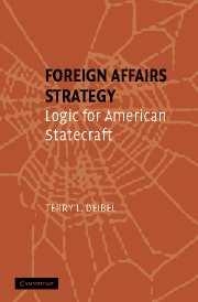 [9780521692779] Foreign Affairs Strategy: Logic for American Statecraft
