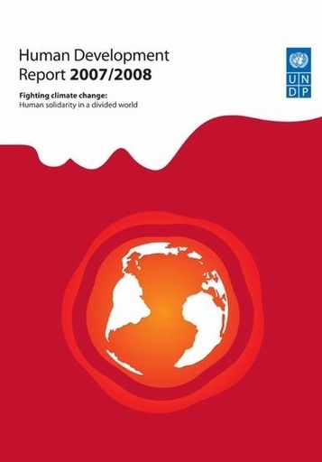 [9780230547049] Human Development Report 2007/2008 - Fighting climate change: Human solidarity in a divided world