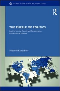 [9780415581011] The Puzzles of Politics - Inquiries into the Genesis and Transformation of International Relations